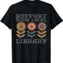 Groovy Support Your Local Library Book Reader Lover Bookworm T-Shirt (Small, Black)