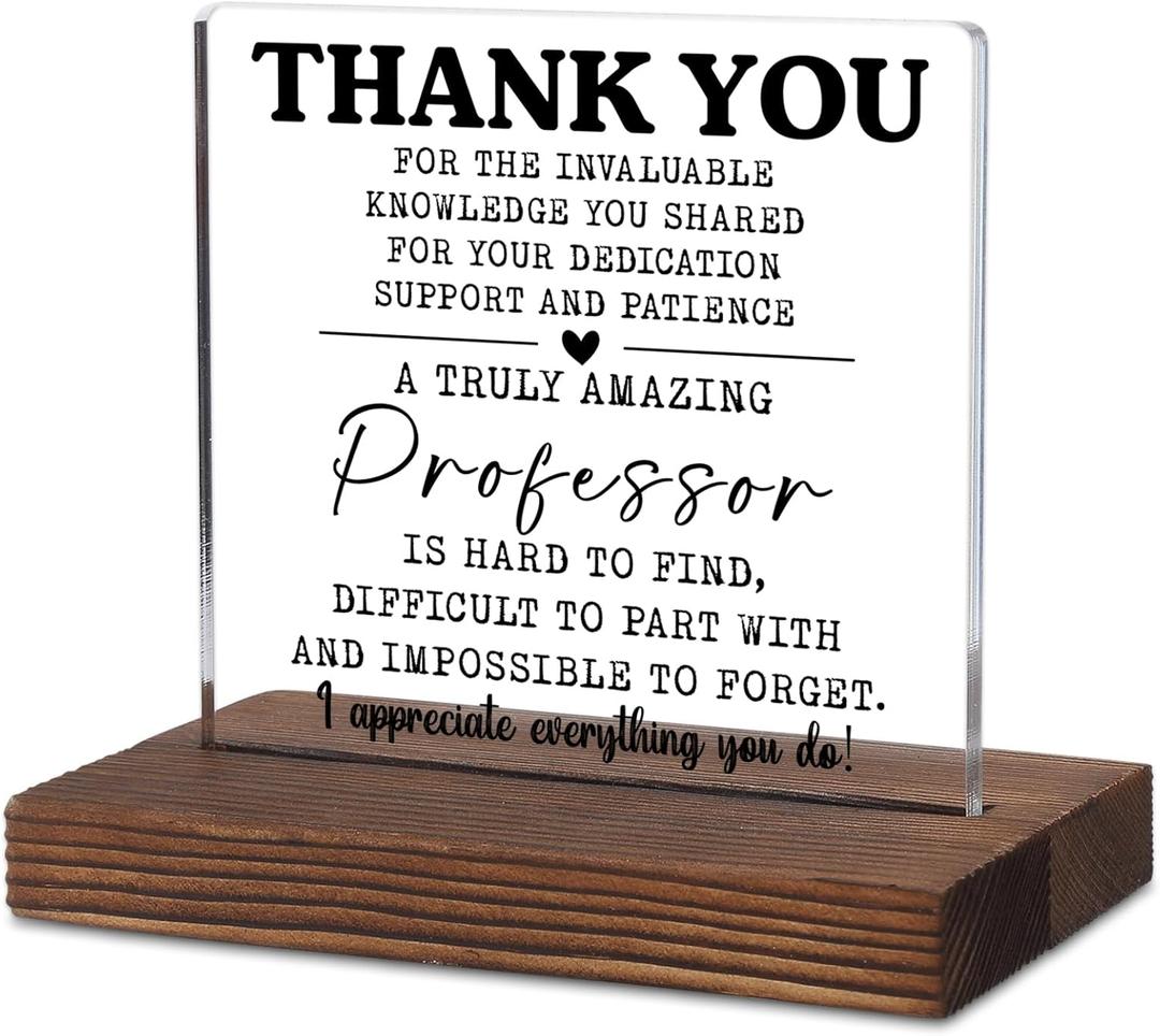 Thank You Professor Gift Acrylic Desk Plaque with Appreciation Message, Rustic Wood Base Office Sign for Graduation, Retirement, End of Semester or Teacher Recognition Week TKA128