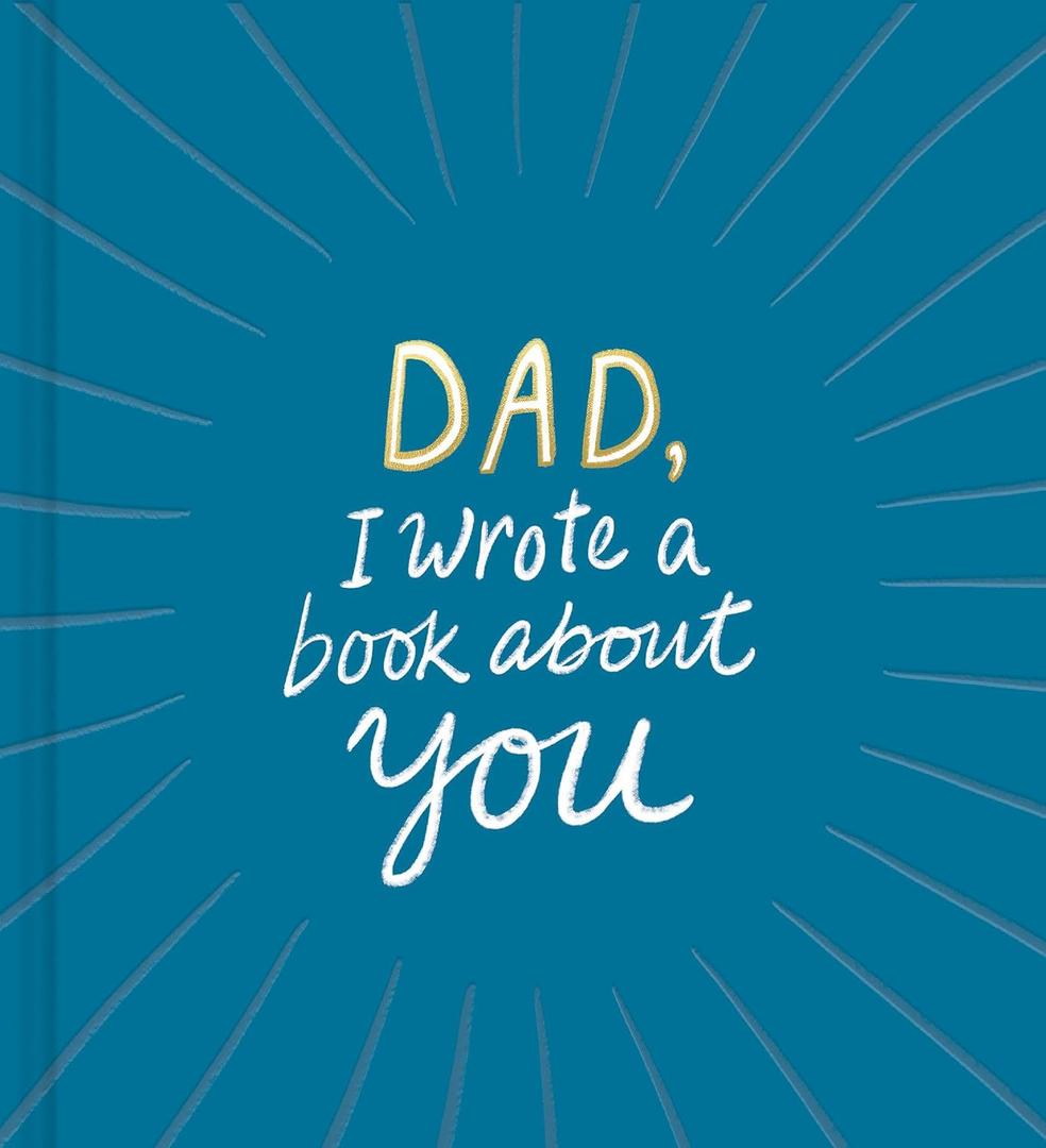 Dad, I Wrote a Book About You - Hardcover