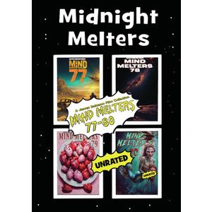 Midnight Melters: Mind Melters 77-80