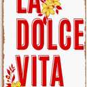 La dolce vita Metal Signs Vintage Bar Garage Man Cave Wall Art Restaurant Farm Gift 8x12inch