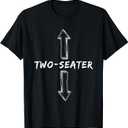 Two Seater Dirty Humor Funny Sarcastic Offensive Gag Gift T-Shirt (Small, Black)