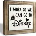 Inspirational Wood Signs, Box Wood Plaques Desk Dcor, Decorative Plaques and Signs, Rustic Office Decor Art, Motivational Office Desk Decor, Farmhouse House Decoration, I Work So We Can Go to Disney (5.9*5.9inch, Style 01)