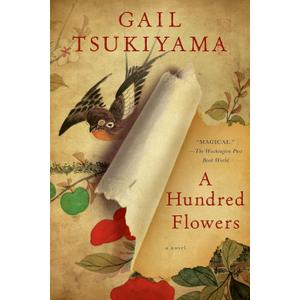A Hundred Flowers: A Novel