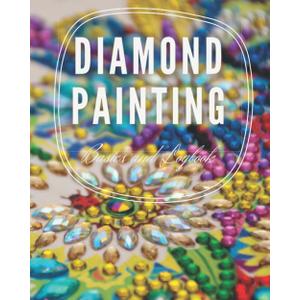 Diamond Painting Basics and Logbook 8x10 120 pages