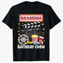 Grandma Birthday Crew Movie Night Theme Matching Party T-Shirt Size XL