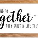 MAINEVENT Together They Built A Life They Loved Sign 8x17 Inch, Farmhouse Love Signs For Home Decor And So They Built A Life They Loved Rustic Love Signs Wall Decor For Bedroom