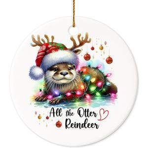 Christmas Ornament - All The Otter Reindeer Christmas Ceramic Ornament, Gift for Otter Lovers, Animal Lovers, Family, Friends