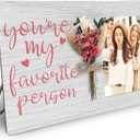 You're My Favorite Person Picture Frame with Bouquet, Best Friends Wooden Photo Frame Gifts for Women, 4x6 inch Photo