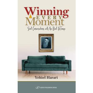 Winning Every Moment. Soul Conversations with the Baal HaTanya