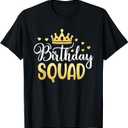 Birthday Squad Party Matching Family Group Funny Bday Team T-Shirt