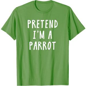 Pretend Im A Parrot Costume Women Men Kids Halloween Costume T-Shirt, S