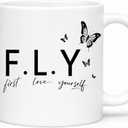 Self Love Gifts for Women, FLY First Love Yourself Coffee Mug, Inspirational Positive Affirmation Mug, Encouragement Self Care Gift for Friend Sister Mom Coworker, Birthday Thank You Gift