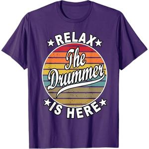 Relax The Drummer Is Here for Drums Musicians T-Shirt, size XL