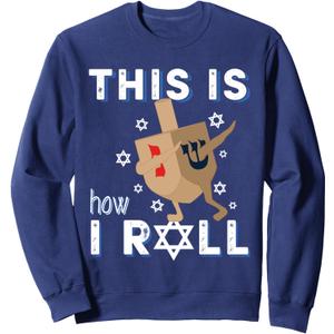 Dreidel Menorah Funny Hanukkah Gift This Is How I Roll Sweatshirt S