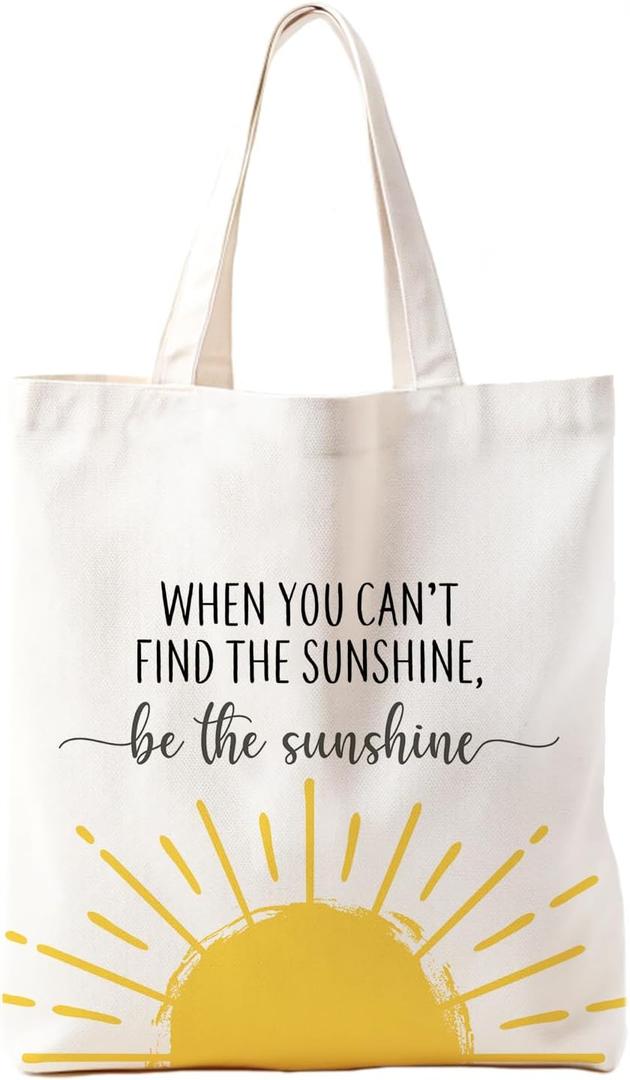 Motivational Canvas Tote Bags for Women, Inspirational Sunshine Gifts for Women, When You Can't Find the Sunshine Be the Sunshine Tote Bag, Reusable Grocery Bags Shopping Bags