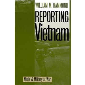Reporting Vietnam: Media and Military at War, Paperback