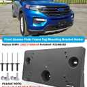 Front License Plate Frame for Ford Explorer 2020 2021 2022 2023 2024 Front Bumper License Tag Plate Holder Mounting Bracket Replace # LB5Z17A385AA FO1068182 (NOT FIT for ST & Timberline)