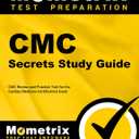 CMC Secrets Study Guide: CMC Review and Practice Test for the Cardiac Medicine Certification Exam [2nd Edition]