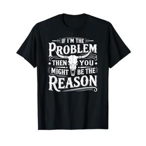 If Problem Vintage Then You Might Be Reason T-Shirt Size XXL