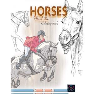 Realistic horses coloring book: adult coloring books animals