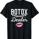 Plastic Surgery Cosmetic Nurse Lips Injector Botox Dealer T-Shirt (Small, Black)