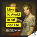 Men to Avoid in Art and Life 2025 Wall Calendar by Nicole Tersigni (Author)
