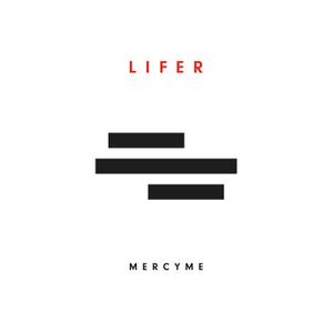 Lifer, MercyMe, Format: Audio CD