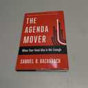 The Agenda Mover: When Your Good Idea Is Not Enough (The Pragmatic Leadership Series)