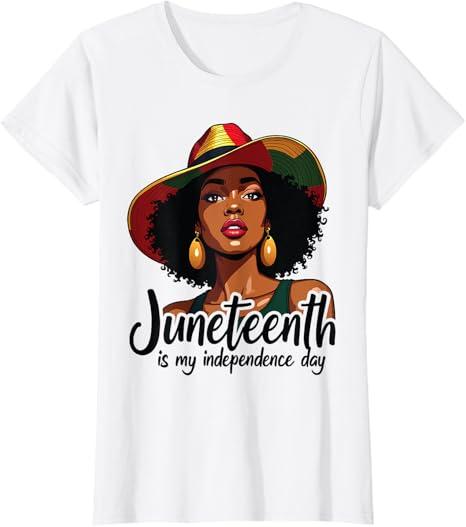 juneteenth is my independence day women T-Shirt, 1X