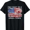 Try That in A Small Country Western Town, Country Music Lover T-Shirt, Size S