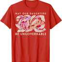 May Our Daughters Be Ungovernable T-Shirt, Size S, Red