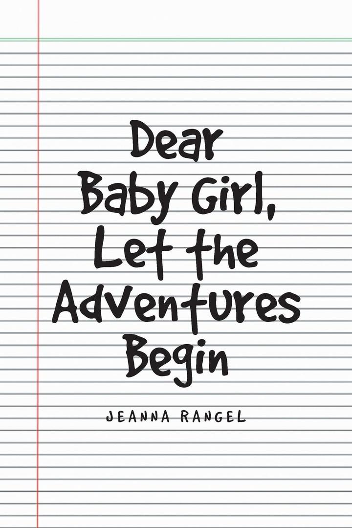 Dear Baby Girl, Let The Adventures Begin