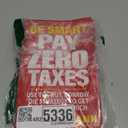 Be Smart Pay Zero Taxes: Use the Buy, Borrow, Die Strategy to Get Rich and Stay Rich (Paperback)