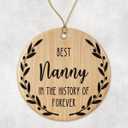 Best Nanny Ornament - Best Nanny Christmas Ornament -Best Nanny in The History of Forever Ornament - Family Ornament - Gift for Nanny - Nanny Ornament Printed on Both Sides