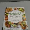 The Autoimmune Protocol Made Simple Cookbook: Start Healing Your Body and Reversing Chronic Illness Today with 100 Delicious Recipes