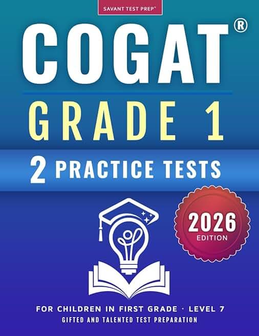 COGAT Grade 1 Test Prep: Gifted and Talented Test Preparation Book - Two Practice Tests for Children in First Grade (Level 7) Paperback