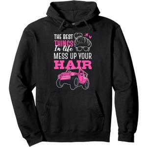 The Best Things In Life Mess Up Your Hair SXS UTV Pullover Hoodie, Size L