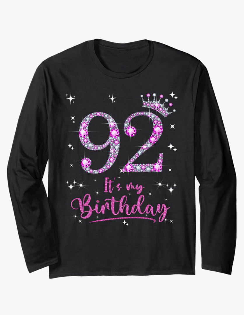 92 It's My Birthday 92 Years Old 92nd Birthday Women Gift Long Sleeve T-Shirt L