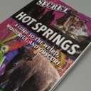 Secret Hot Springs: A Guide to the Weird, Wonderful, and Obscure