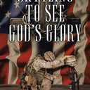 Battling to See God's Glory