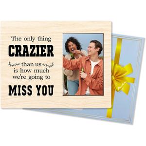 8"X10" Large Wooden Frame With Metal Stand, The Only Thing Crazier Than Us Is How Much We're Going To Missing You - Rustic Wood Photo Frame Gifts , Home & Office Decoration (4X6Vertical Photo) - A09
