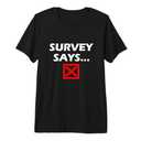 Survey Says... Funny Game Show T-Shirt, 2XL