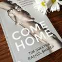 Come Home: Pray, Prophesy, and Proclaim God's Promises Over Your Prodigal