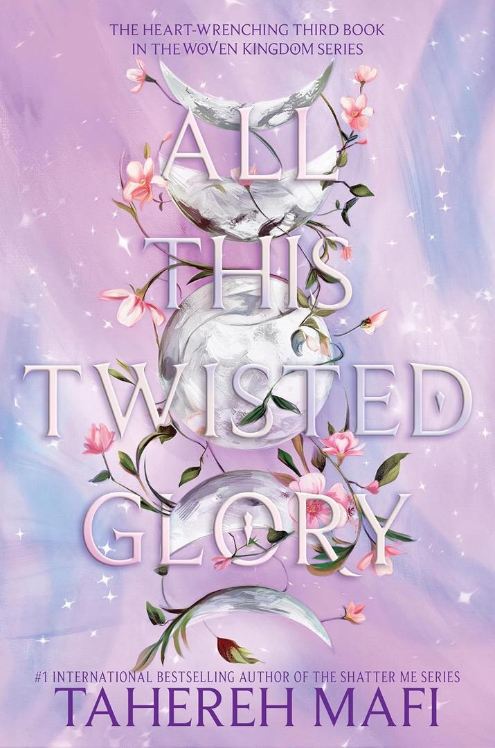 All This Twisted Glory: A Thrilling Fantasy Romance for Young Adults (This Woven Kingdom Book 3)