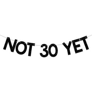 Not 30 Yet Banner - Last Year In My 20s, Happy 29th Birthday Banner, Cheer to 29 Years, Funny 29th Birthday Party Decorations Black Glitter