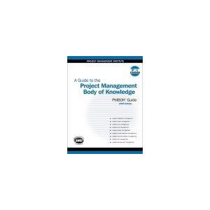 A Guide to the Project Management Body of Knowledge (PMBOK Guide) -- 2000 Edition