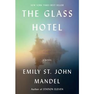 The Glass Hotel: A novel