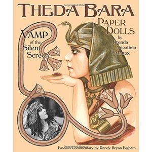 Theda Bara Paper Dolls: Vamp of the Silent Screen (Paperback)