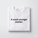 A much younger woman T-Shirt (White, S)